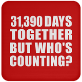 86th Anniversary 31,390 Days Together But Who's Counting - Drink Coaster