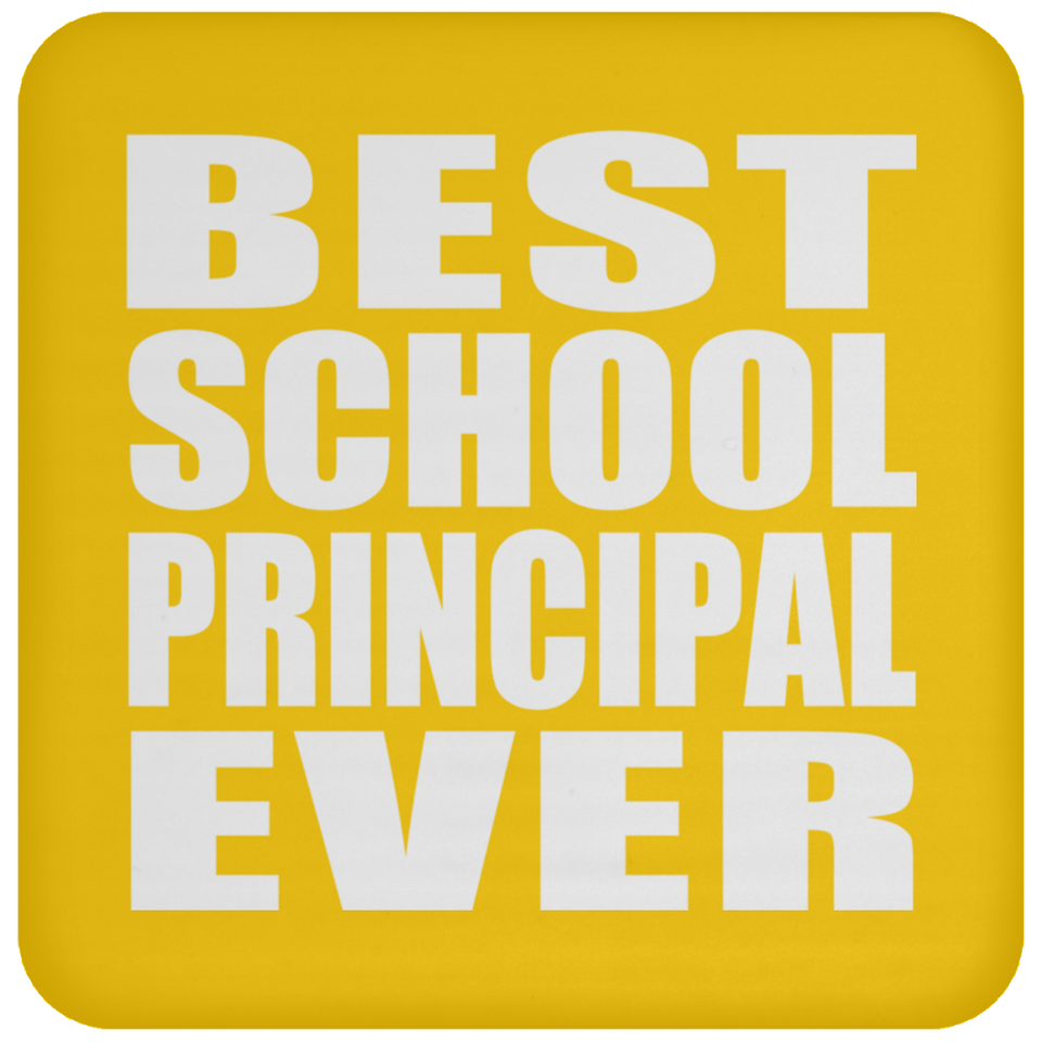 Best School Principal Ever - Drink Coaster