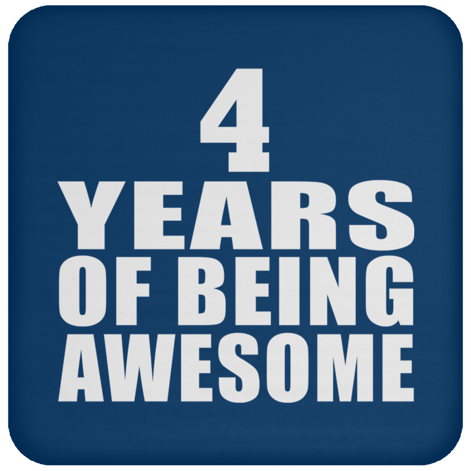 4th Birthday 4 Years Of Being Awesome - Drink Coaster