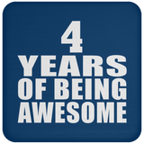 4th Birthday 4 Years Of Being Awesome - Drink Coaster