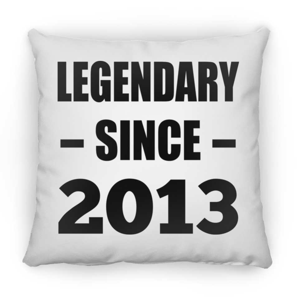 11th Birthday Legendary Since 2013 - Throw Pillow