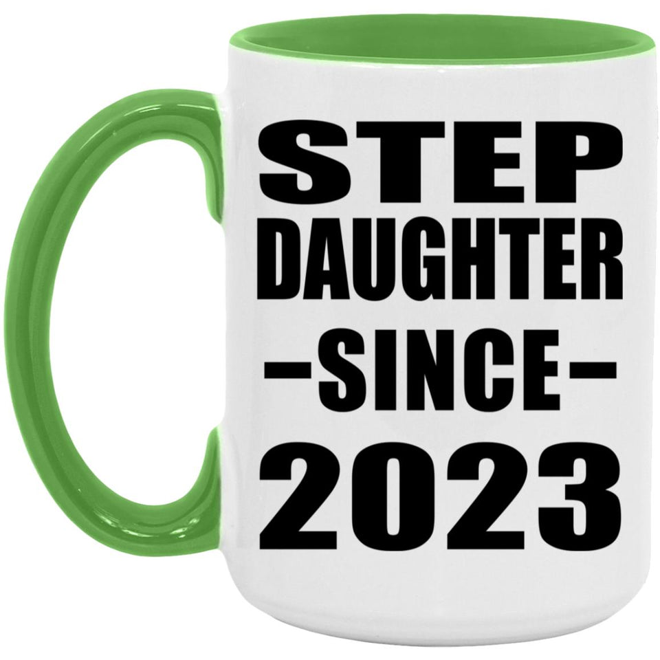 Step Daughter Since 2023 - 15oz Accent Mug Green