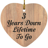 3rd Anniversary 3 Years Down Lifetime To Go - Heart Ornament C