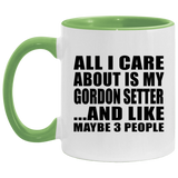 All I Care About Is My Gordon Setter - 11oz Accent Mug Green