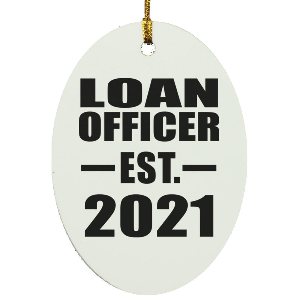 Loan Officer Established EST. 2021 - Oval Ornament