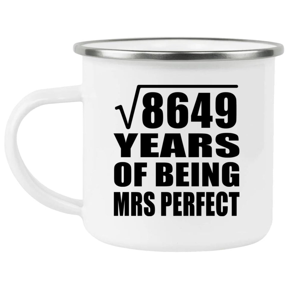 93rd Anniversary Square Root of 8649 Years of Mrs Perfect - 12oz Camping Mug