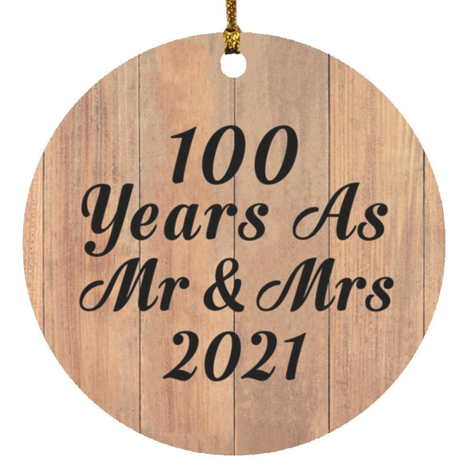 100 Years As Mr & Mrs 2021 - Circle Ornament C