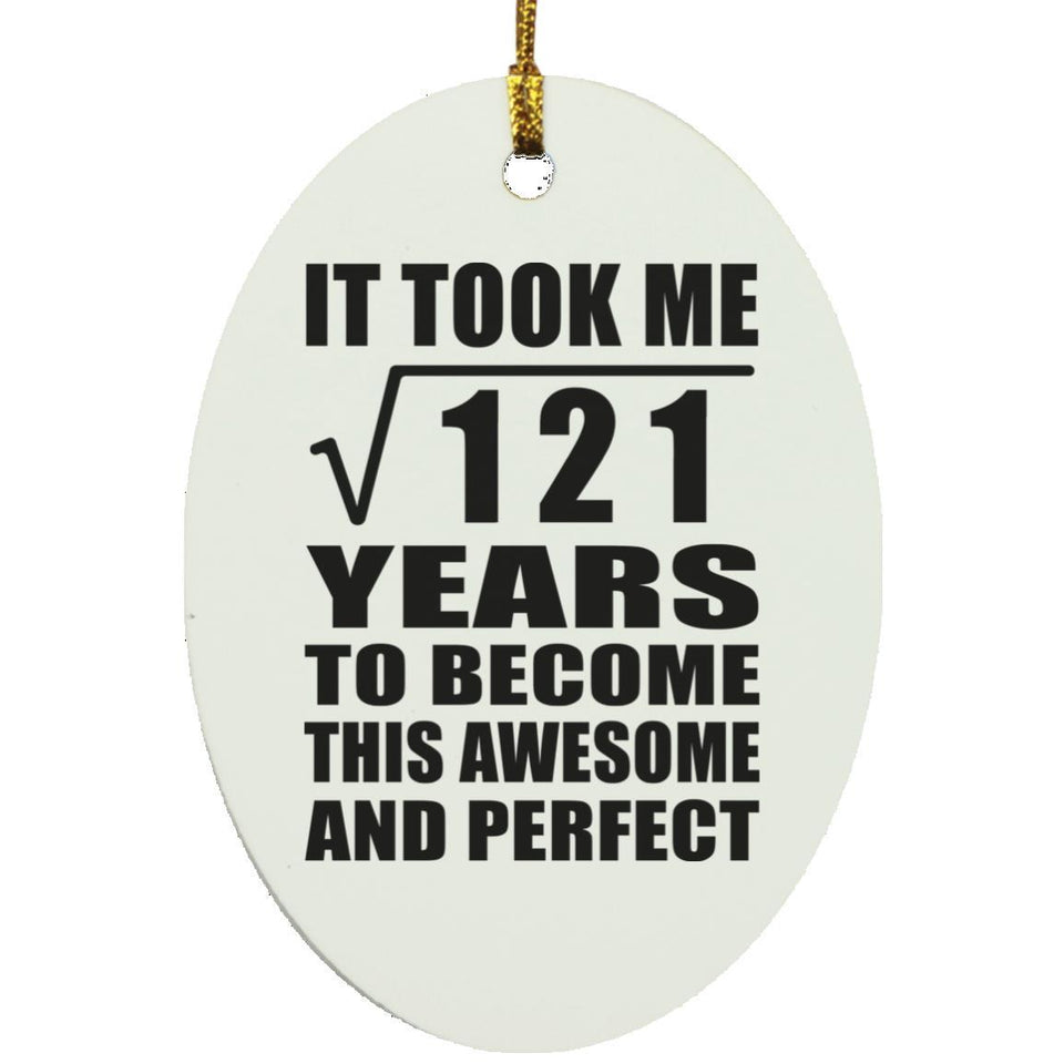 11th Birthday Took Square Root of 121 Years To Awesome - Oval Ornament