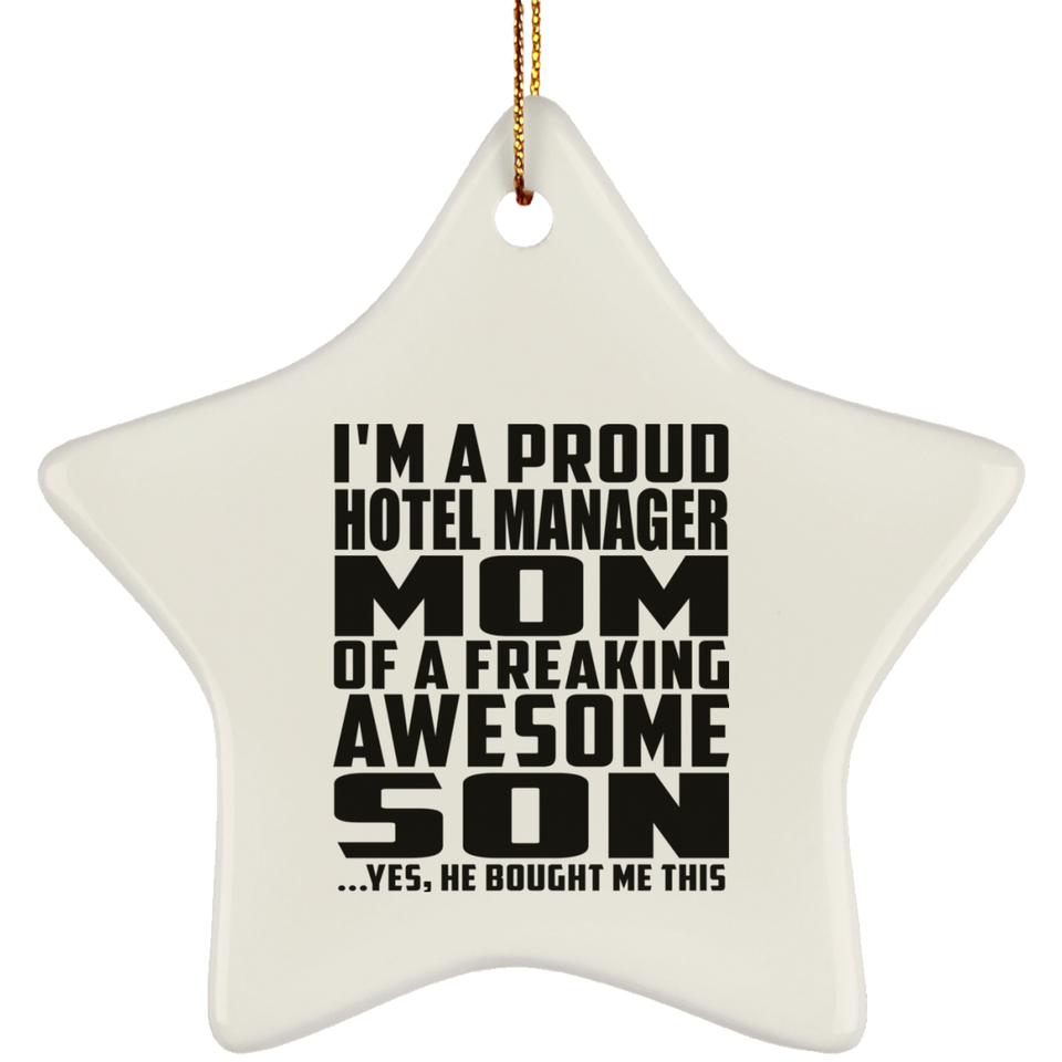 Proud Hotel Manager Mom Of Awesome Son - Star Ornament