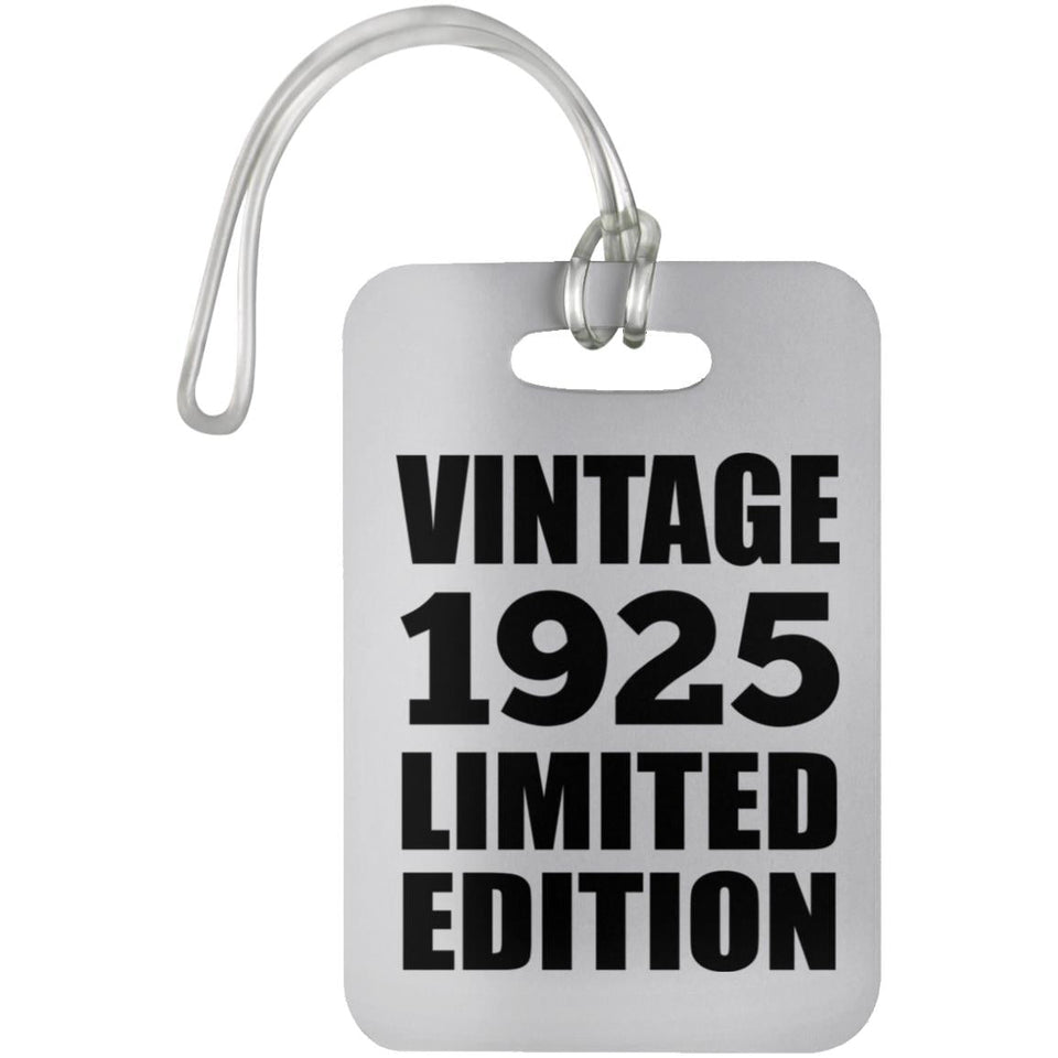 99th Birthday Vintage 1925 Limited Edition - Luggage Bag Tag