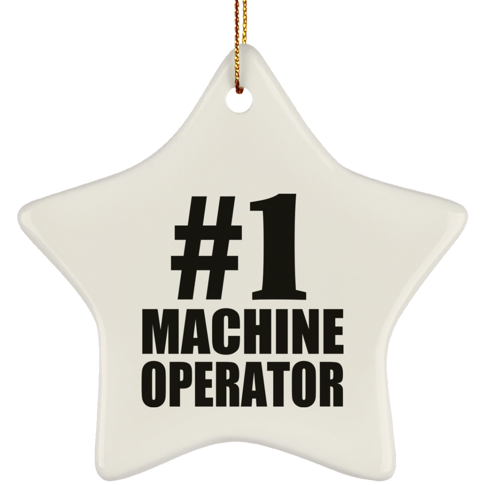 Number One #1 Machine Operator - Star Ornament