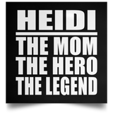 Heidi The Mom The Hero The Legend - Poster Square