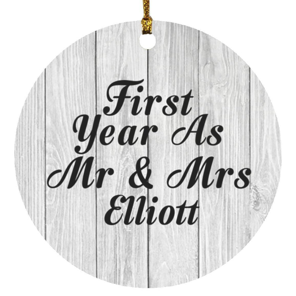 First Year As Mr & Mrs Elliott - Circle Ornament F