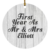 First Year As Mr & Mrs Elliott - Circle Ornament F