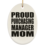 Proud Purchasing Manager Mom - Oval Ornament