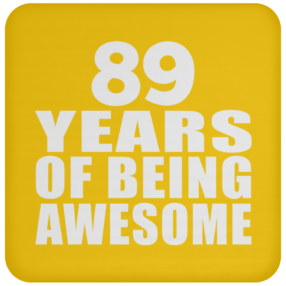 89th Birthday 89 Years Of Being Awesome - Drink Coaster