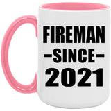 Fireman Since 2021 - 15oz Accent Mug Pink