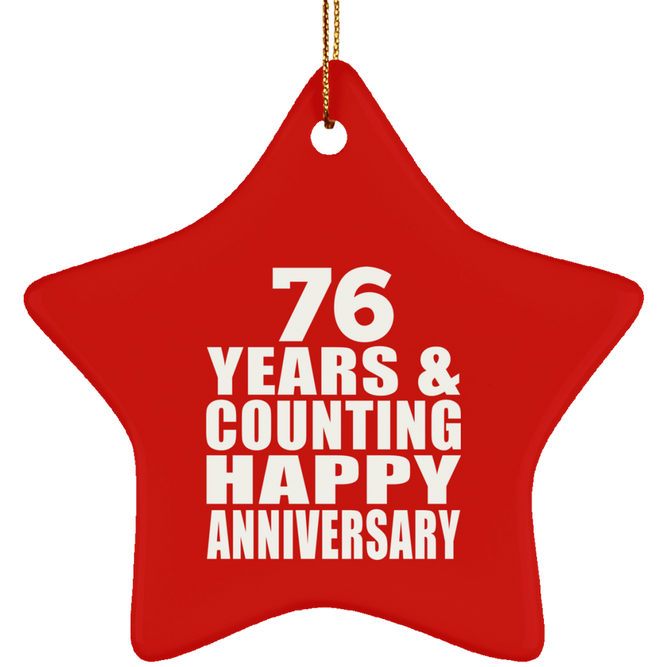 Happy 76th Anniversary 76 Years & Counting - Star Ornament