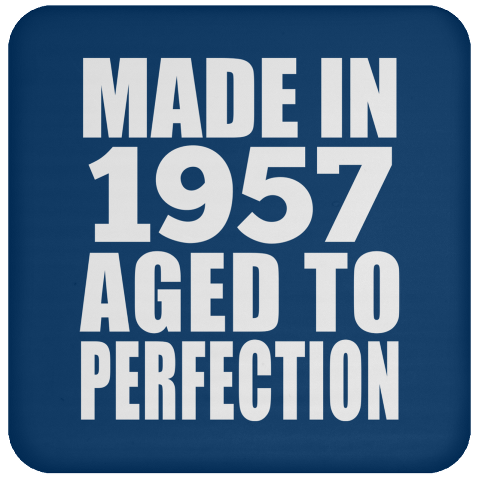 67th Birthday Made In 1957 Aged to Perfection - Drink Coaster