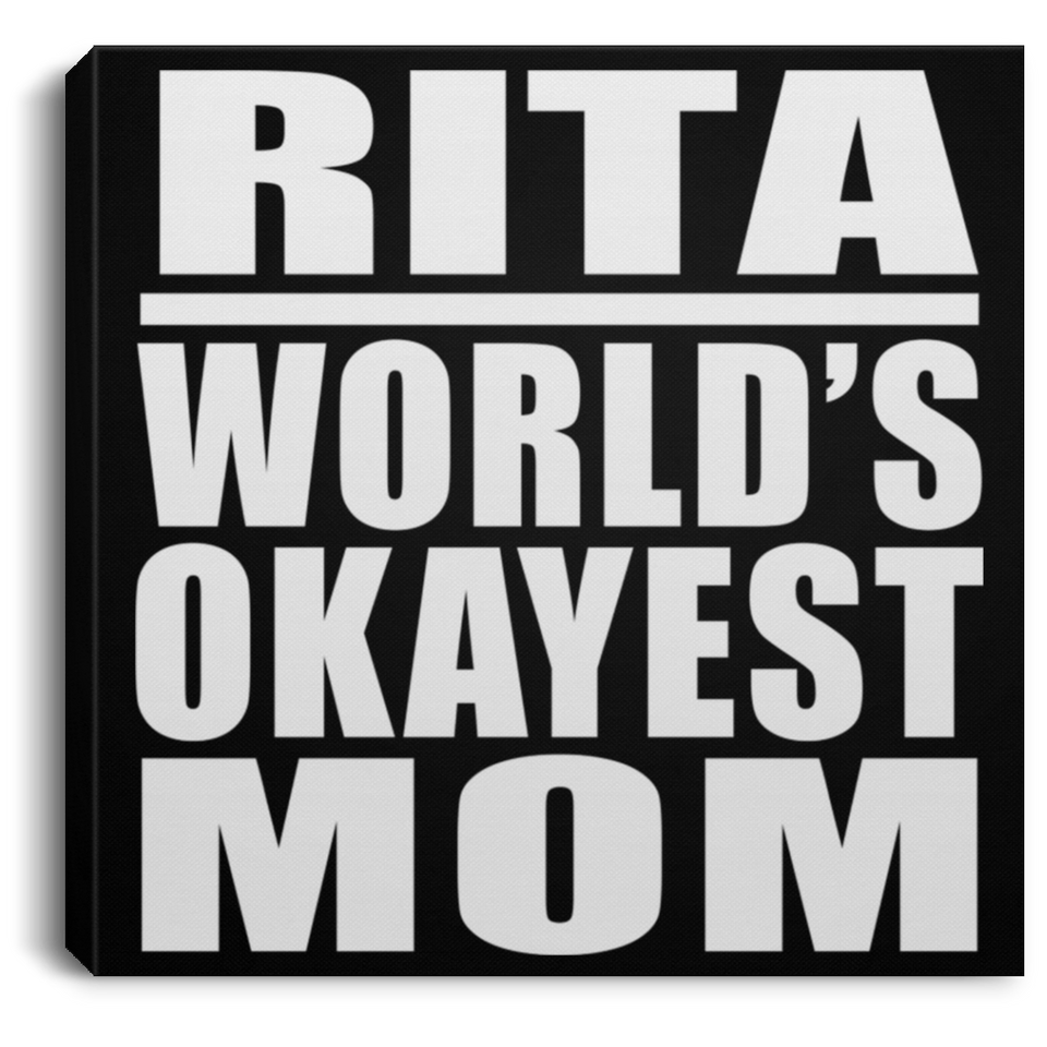 Rita World's Okayest Mom - Canvas Square