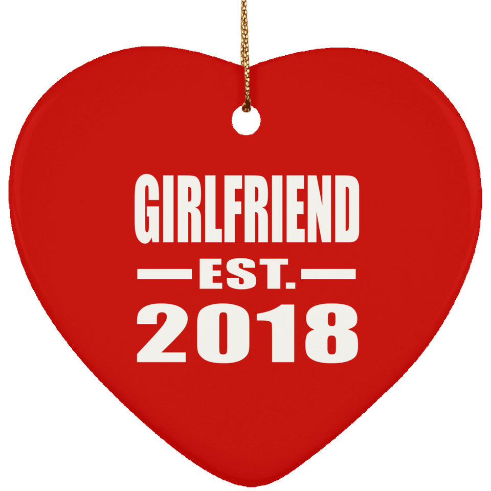 Girlfriend Established EST. 2018 - Heart Ornament
