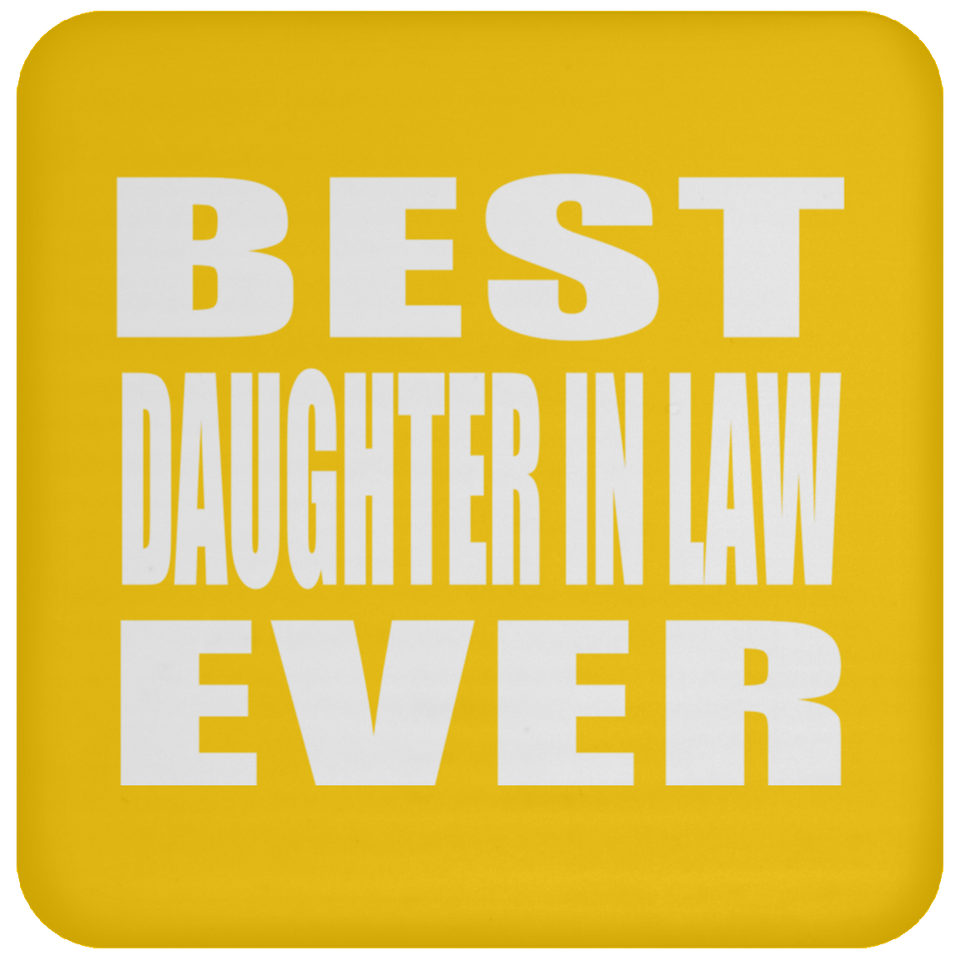 Best Daughter In Law Ever - Drink Coaster