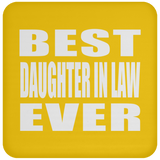 Best Daughter In Law Ever - Drink Coaster