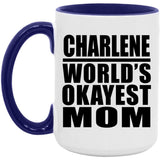 Charlene World's Okayest Mom - 15oz Accent Mug Purple