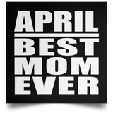 April Best Mom Ever - Poster Square