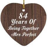 84th Anniversary 84 Years Of Being Mrs Perfect - Heart Ornament D