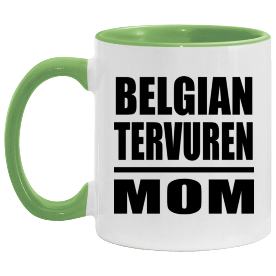 Belgian Tervuren Mom - 11oz Accent Mug Green