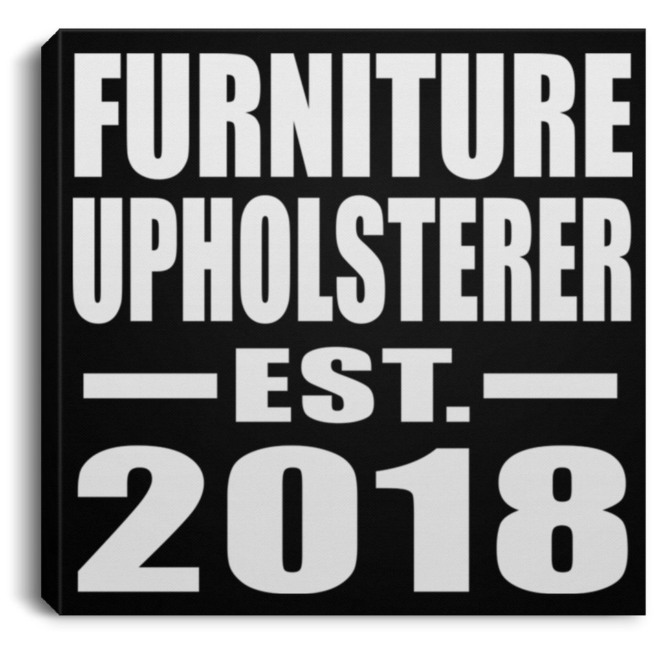 Furniture Upholsterer Established EST. 2018 - Canvas Square
