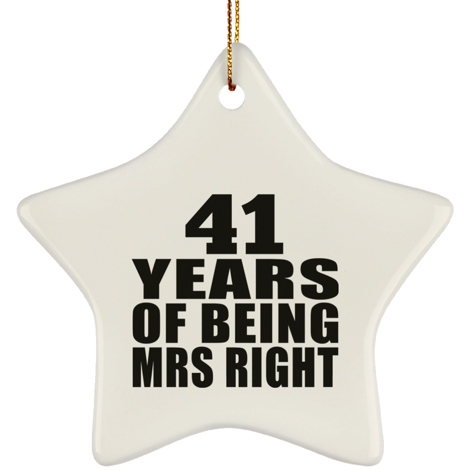 41st Anniversary 41 Years Of Being Mrs Right - Star Ornament