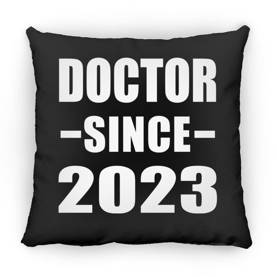 Doctor Since 2023 - Throw Pillow Black