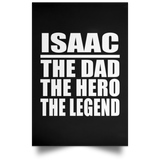 Isaac The Dad The Hero The Legend - Poster Portrait