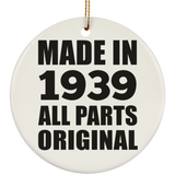 85th Birthday Made in 1939 All Parts Original - Circle Ornament