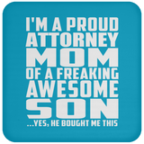 Proud Attorney Mom Of Awesome Son - Drink Coaster