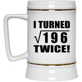 28th Birthday I Turned Square Root of 196 Twice - Beer Stein
