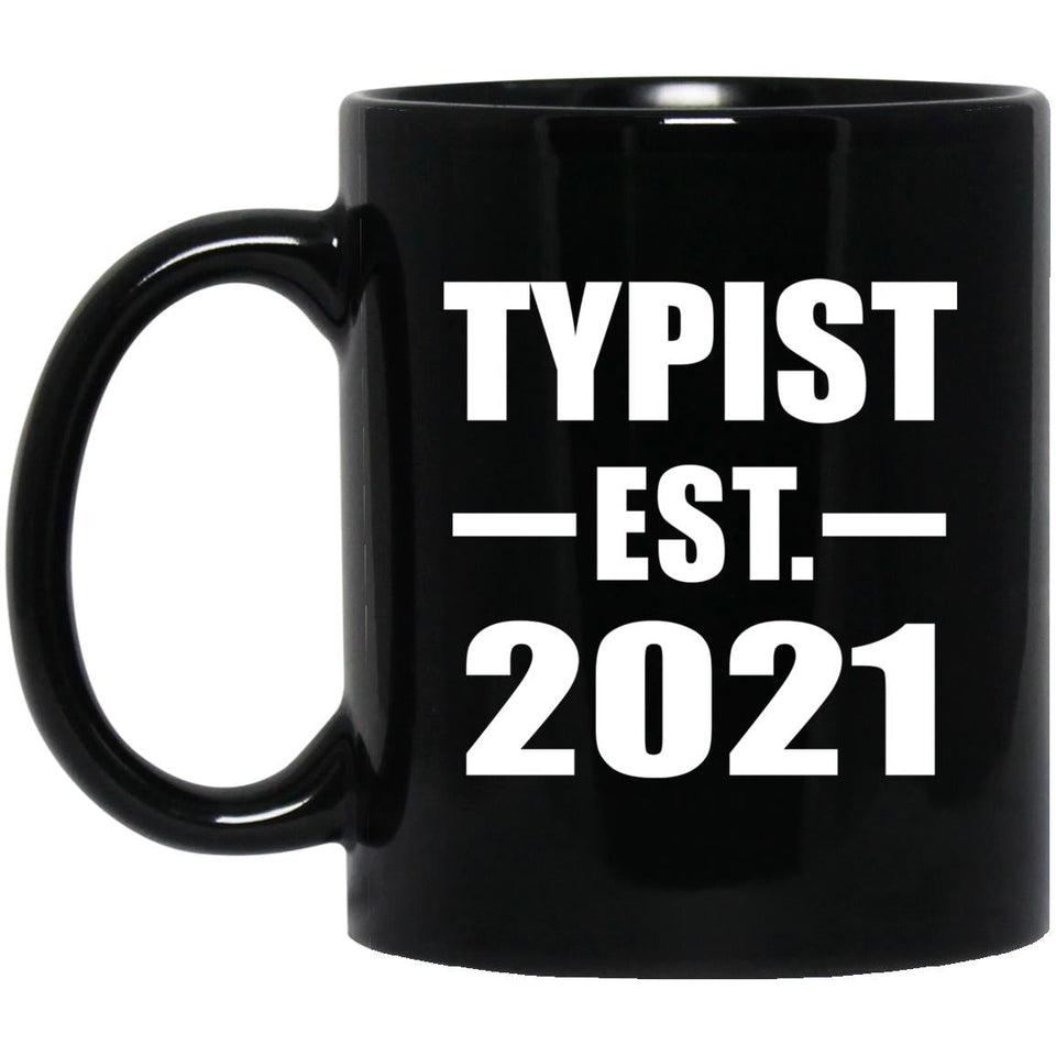 Typist Established EST. 2021 - 11oz Coffee Mug Black