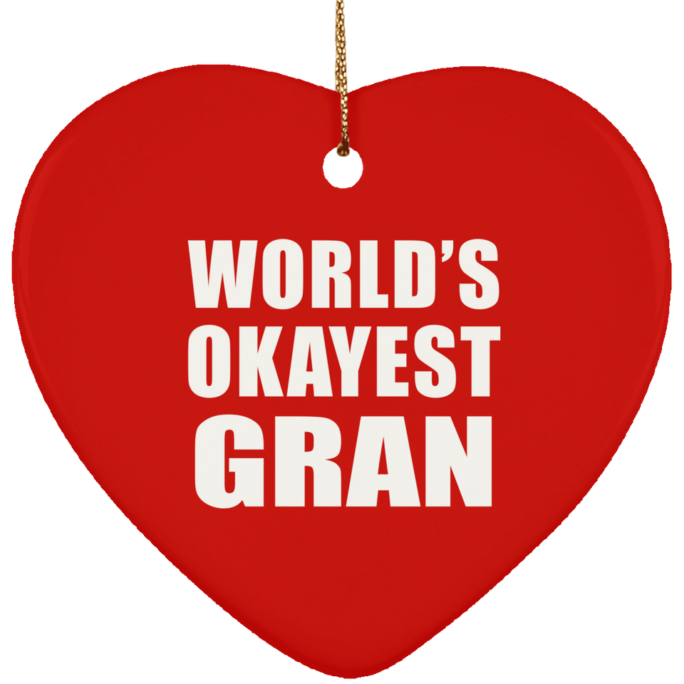 World's Okayest Gran - Heart Ornament