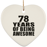 78th Birthday 78 Years Of Being Awesome - Heart Ornament