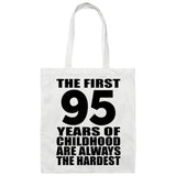95th Birthday First 95 Years of Childhood Are The Hardest - Tote Bag White