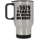 77th Anniversary Square Root of 5929 Years of Being Mr Right - Silver Travel Mug