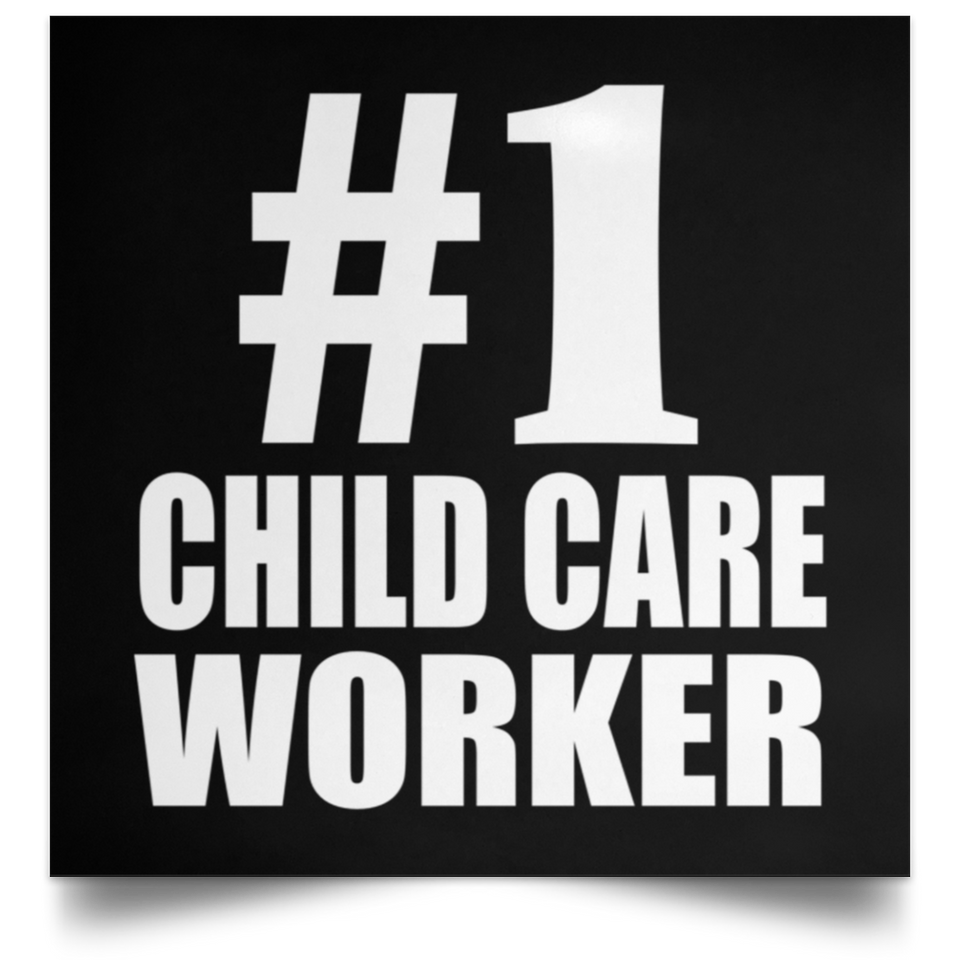 Number One #1 Child Care Worker - Poster Square