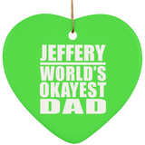 Jeffery World's Okayest Dad - Heart Ornament
