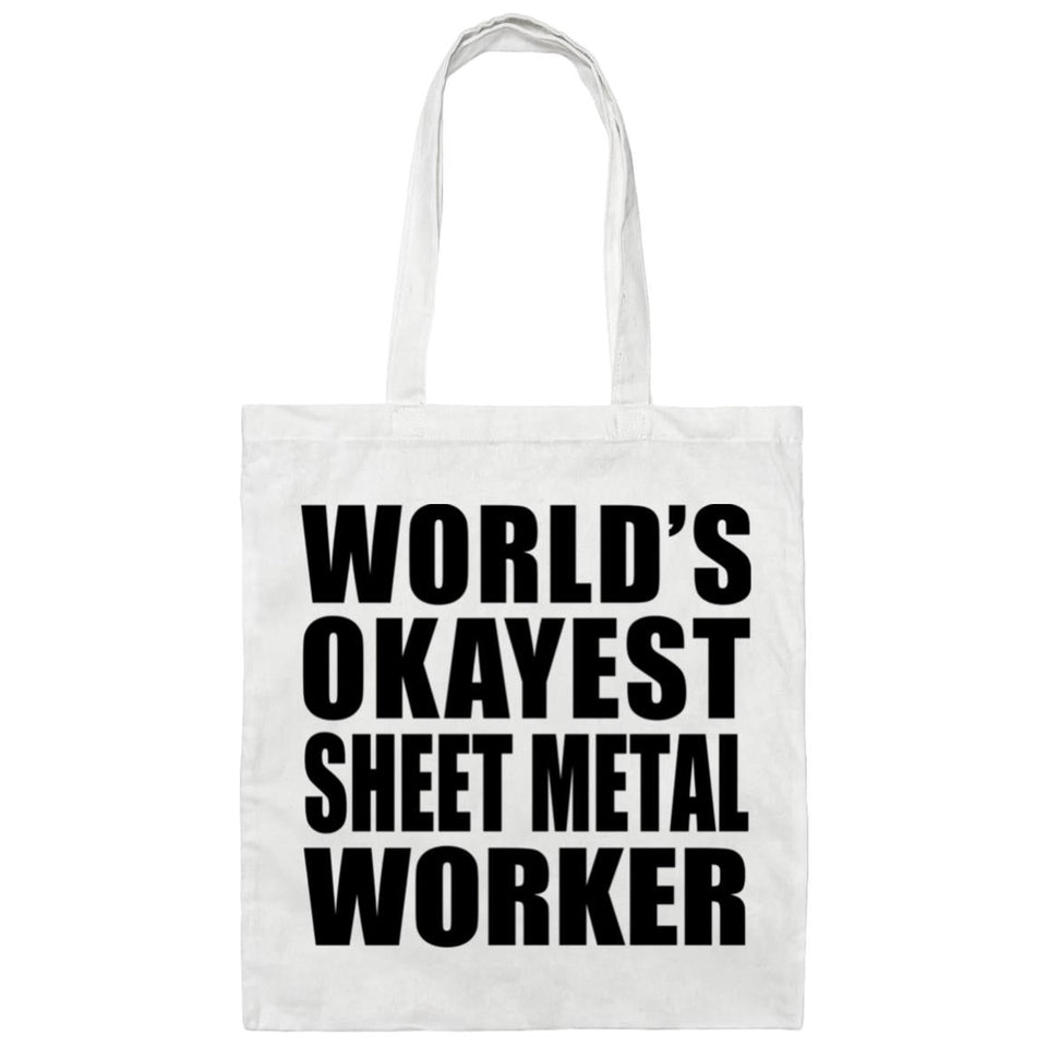 World's Okayest Sheet Metal Worker - Tote Bag White