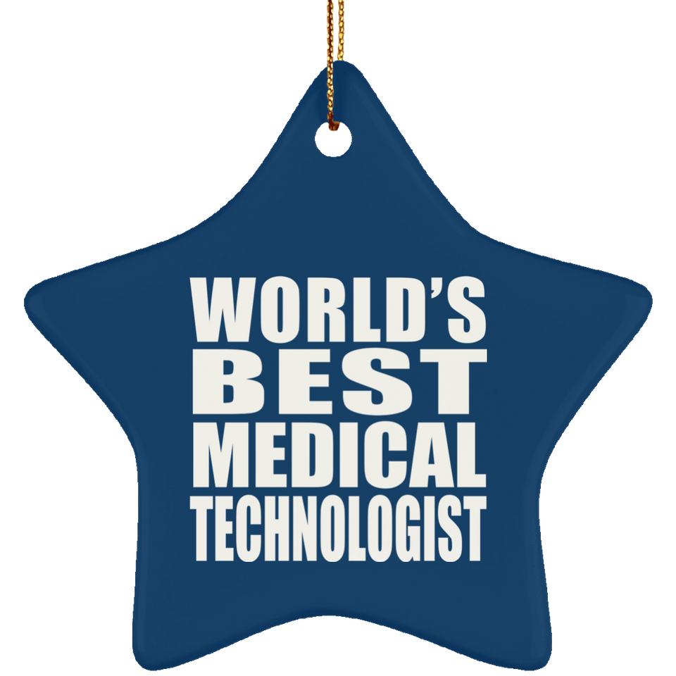 World's Best Medical Technologist - Star Ornament