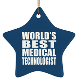 World's Best Medical Technologist - Star Ornament