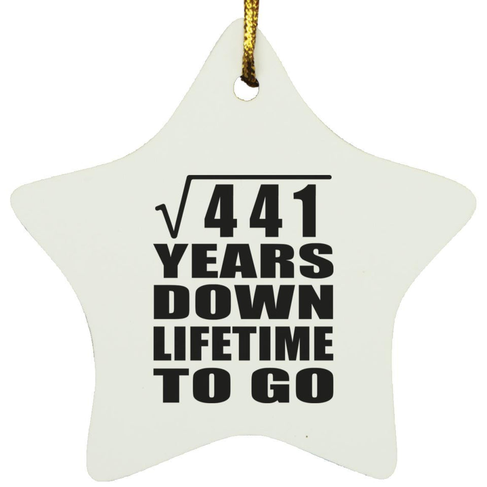 21st Anniversary Square Root of 441 Years Lifetime To Go - Star Ornament