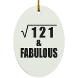 11th Birthday Square Root of 121 & Fabulous - Oval Ornament